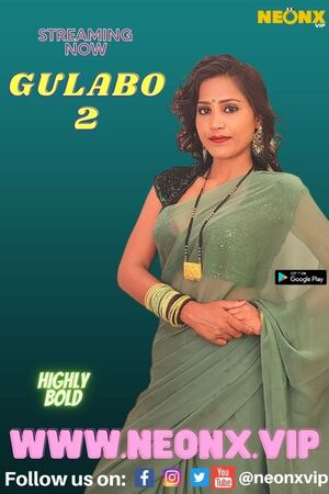 Gulabo 2 (2022) NeonX ShortFilm Full Movie